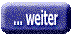 ... weiter
